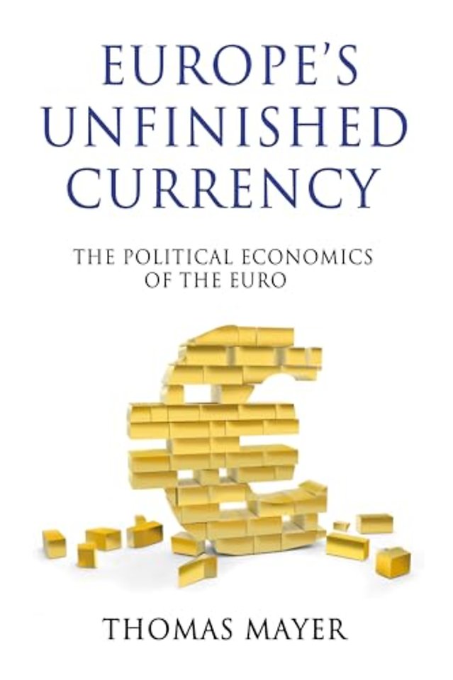Europe’s Unfinished Currency