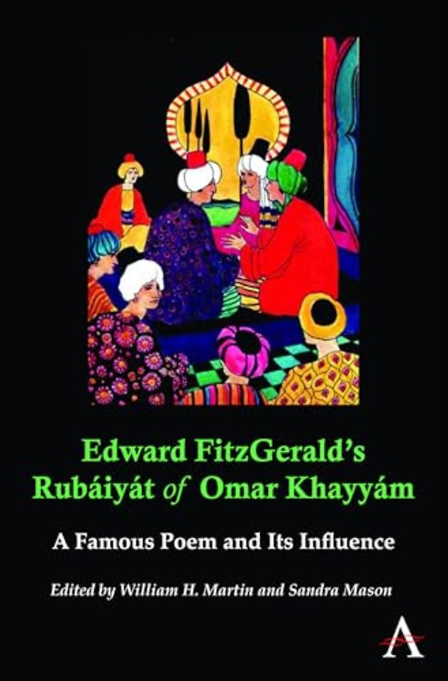 Edward FitzGerald’s Rubaiyat of Omar Khayyam