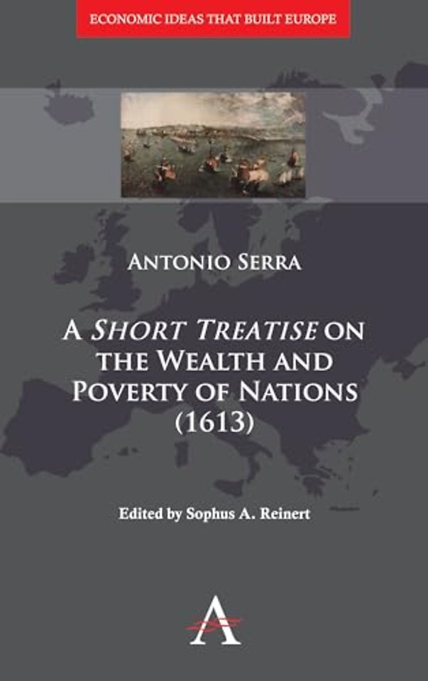 A 'Short Treatise' on the Wealth and Poverty of Nations (1613)