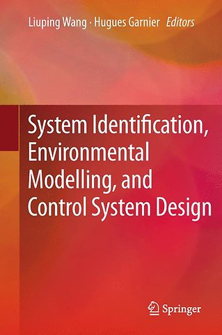 System Identification, Environmental Modelling, and Control System Design