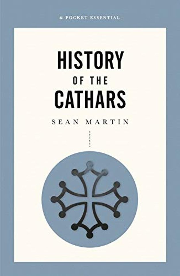 A Pocket Essential History Of The Cathars