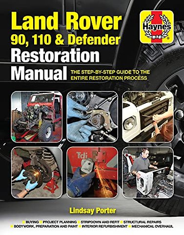 Land Rover 90, 110 & Defender Restoration Manual