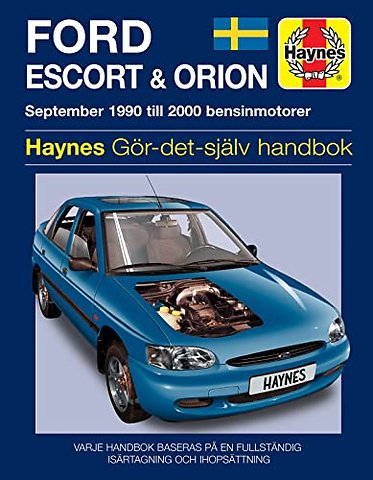 Ford Escort and Orion (1990 - 2000) Haynes Repair Manual (svenske utgava)