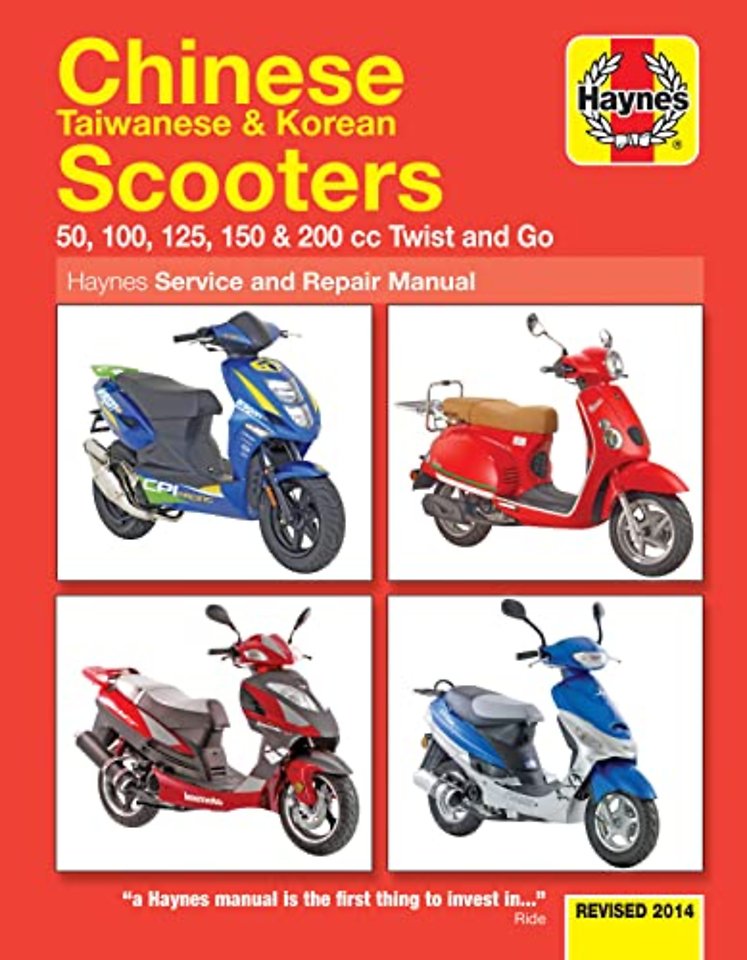 Chinese, Taiwanese & Korean Scooters 50cc, 125cc & 150cc (04–14) Haynes Repair Manual