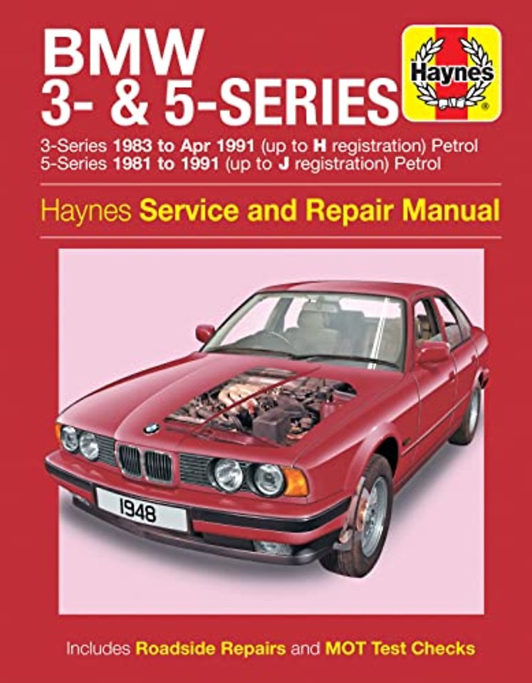 BMW 3– & 5–Series Petrol (81 – 91) Haynes Repair Manual