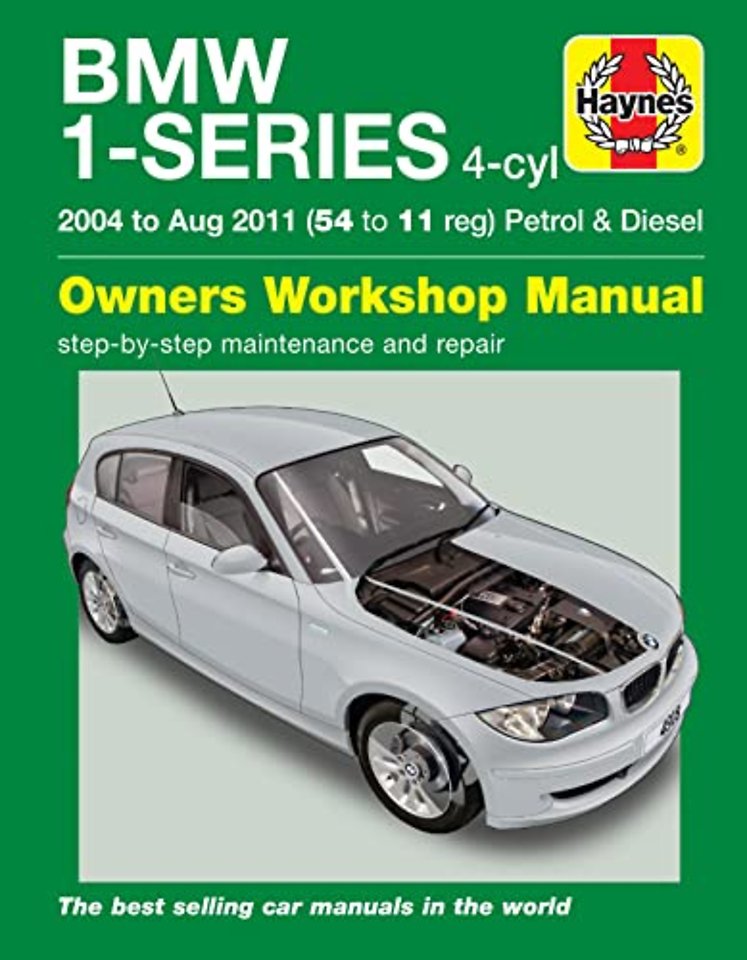 BMW 1–Series 4–cyl Petrol & Diesel (04 – Aug 11) Haynes Repair Manual