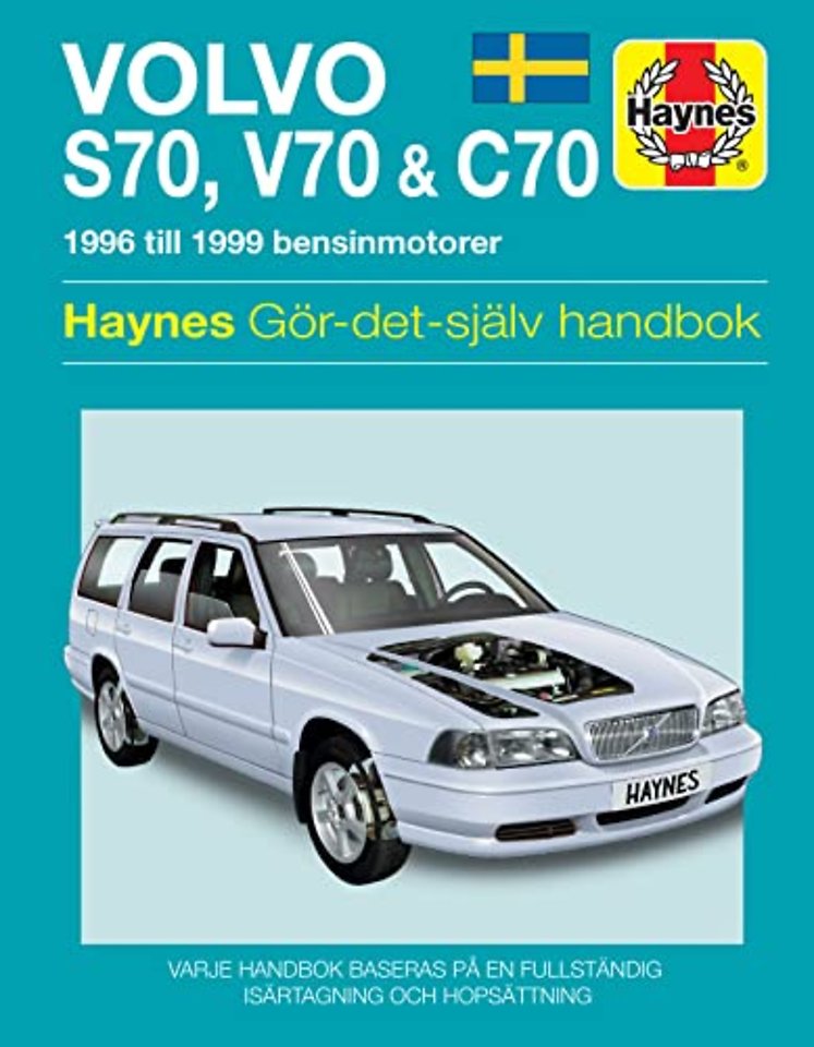 Volvo S70, V70 and C70 (1996 – 1999) Haynes Repair Manual (svenske utgava)