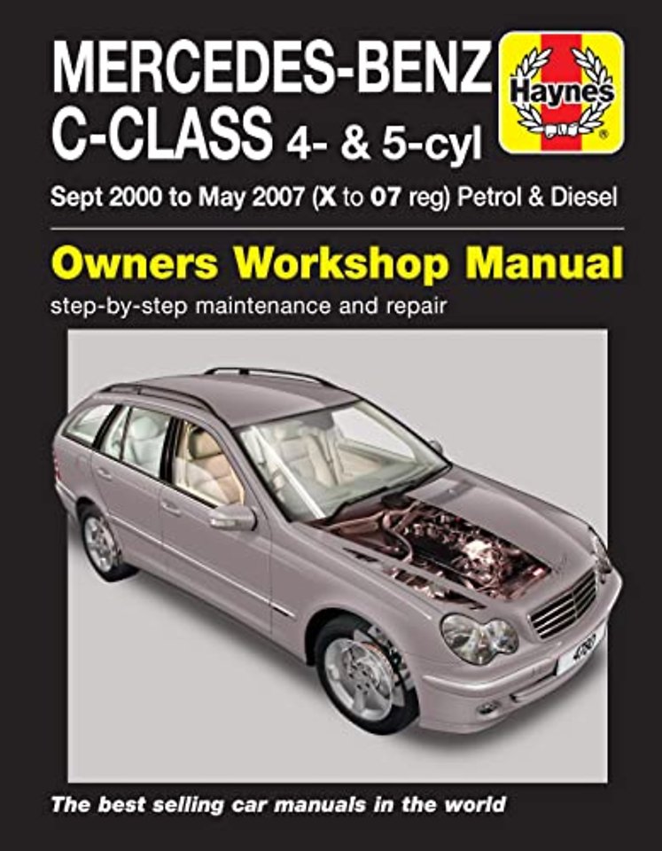 Mercedes–Benz C–Class Petrol & Diesel (Sept 00 – May 07) Haynes Repair Manual