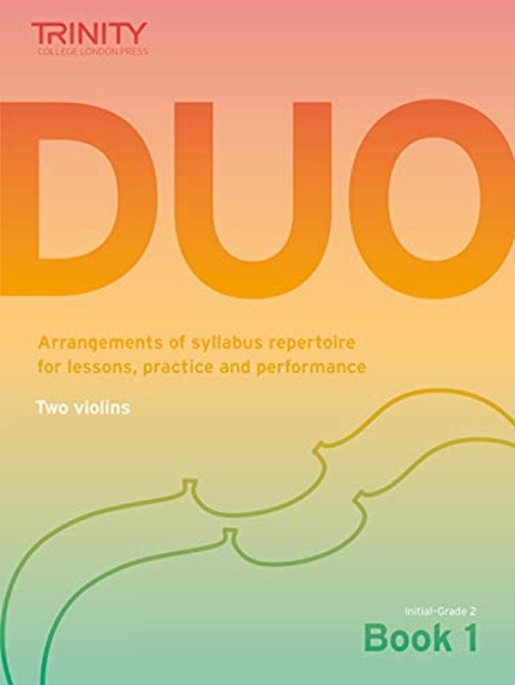 Trinity College London: Duo - Two Violins: Book 1 (Initial-Grade 2)