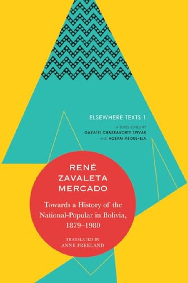 Towards a History of the National-Popular in Bolivia