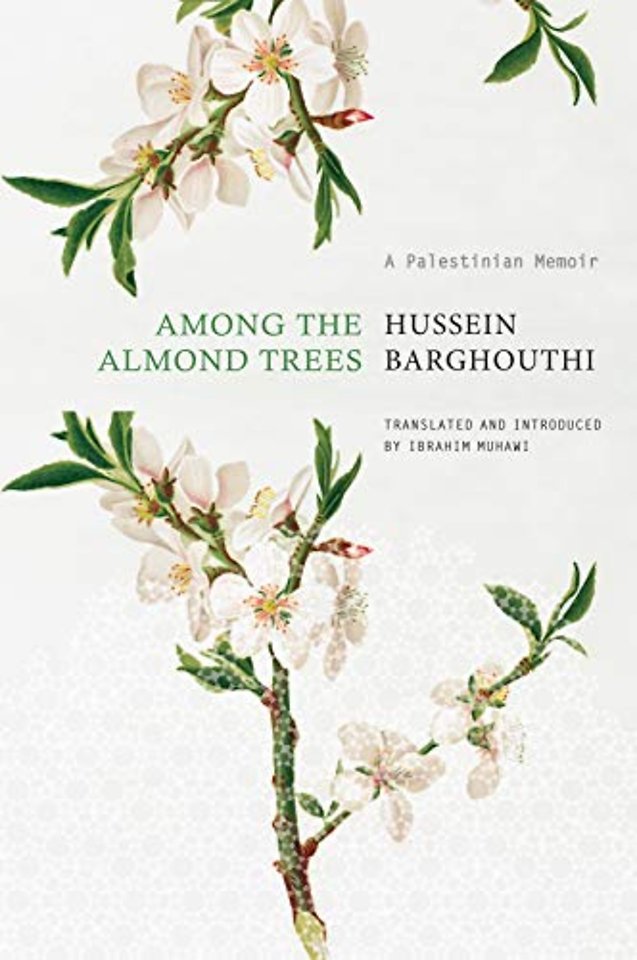 Among the Almond Trees – A Palestinian Memoir