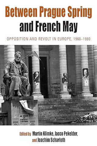 Between Prague Spring and French May