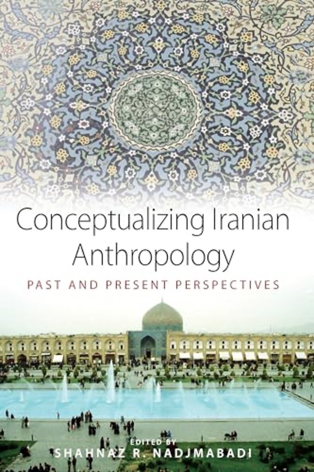 Conceptualizing Iranian Anthropology