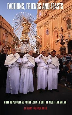 Factions, Friends and Feasts