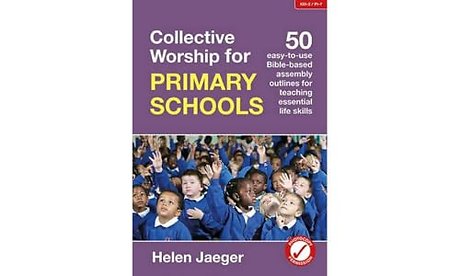 Collective Worship for Primary Schools
