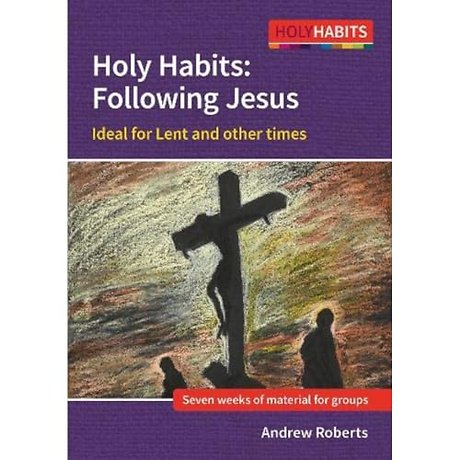 Holy Habits: Following Jesus
