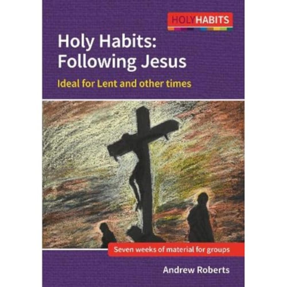 Holy Habits: Following Jesus