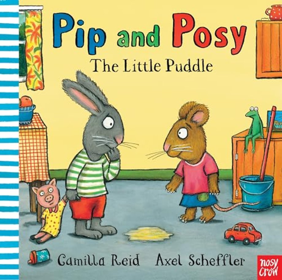 Pip and Posy: The Little Puddle