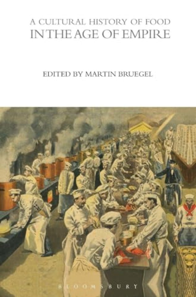 A Cultural History of Food in the Age of Empire