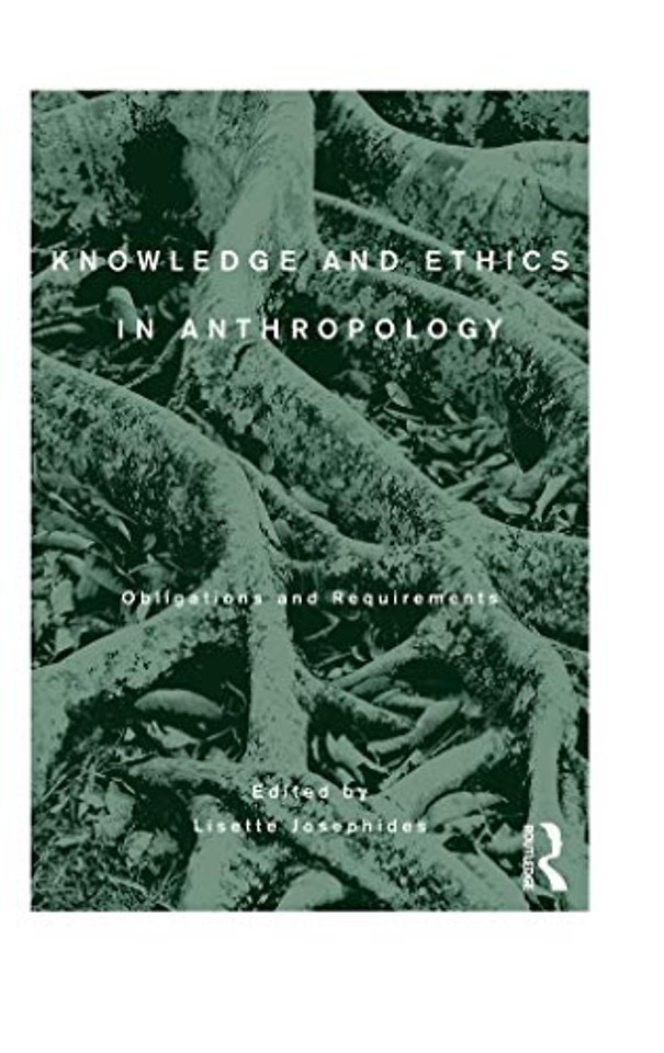 Knowledge and Ethics in Anthropology