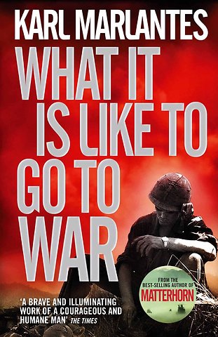 What It Is Like To Go To War