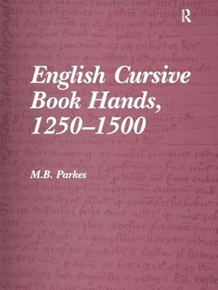 English Cursive Book Hands, 1250-1500