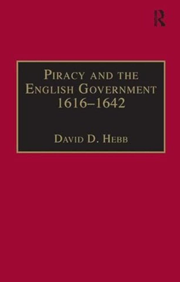 Piracy and the English Government 1616–1642