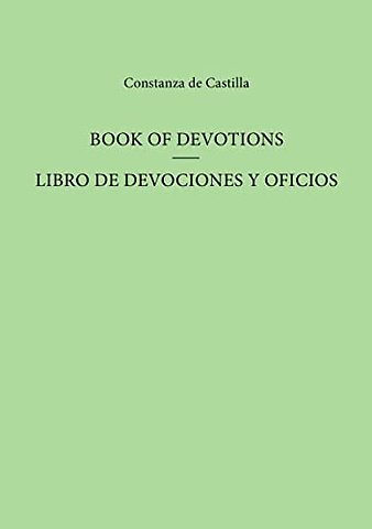 Book of Devotions/Libro de Devociones y Oficios