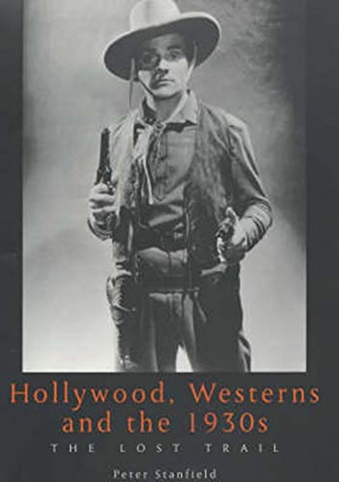 Hollywood, Westerns And The 1930S