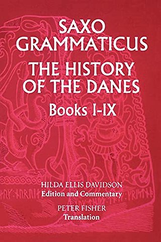 Saxo Grammaticus: The History of the Danes, Book – I. English Text; II. Commentary