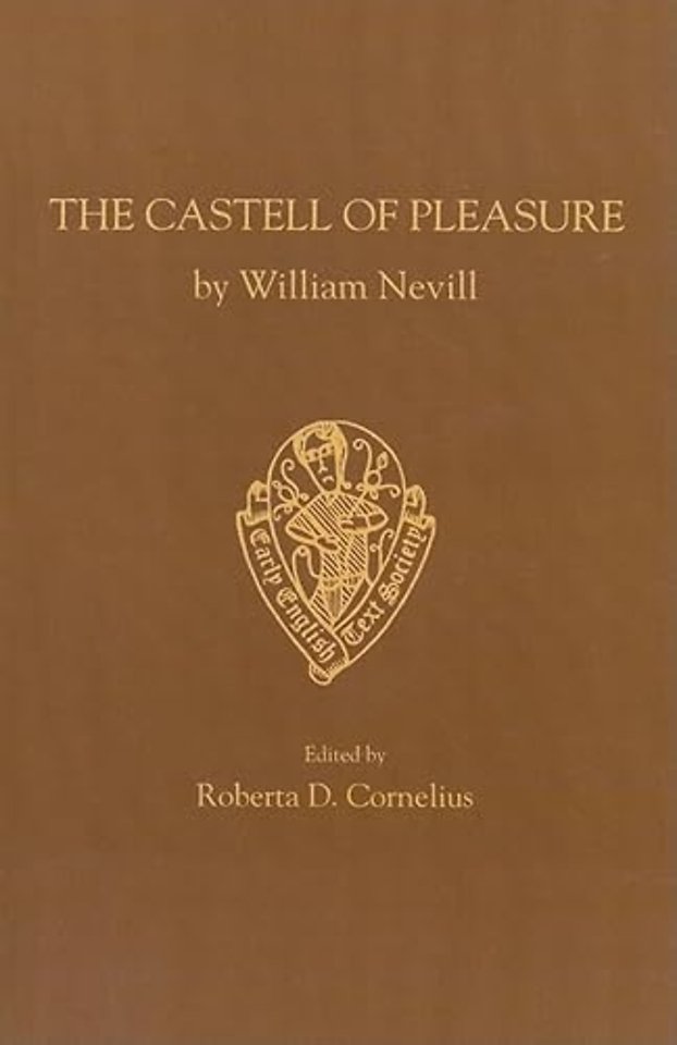 The Castell of Pleasure by William Nevill
