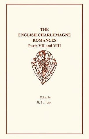 The English Charlemagne Romances VII and VIII