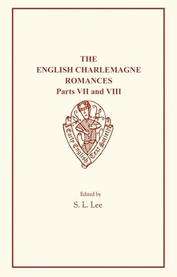 The English Charlemagne Romances VII and VIII