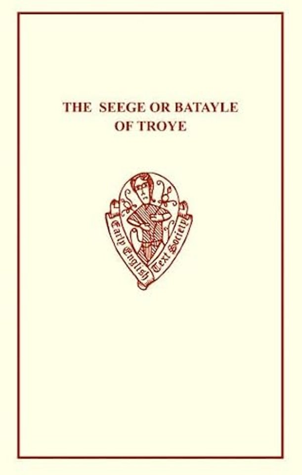The Seege or Batayle of Troye