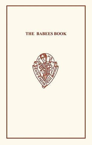 The Babees Book: Manners & Meals in Olden Time