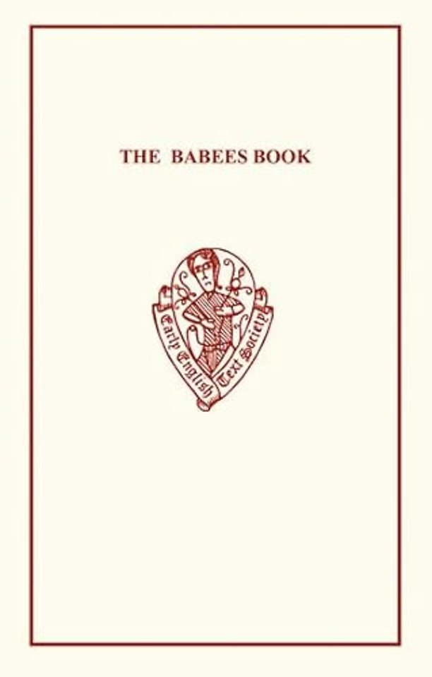 The Babees Book: Manners & Meals in Olden Time
