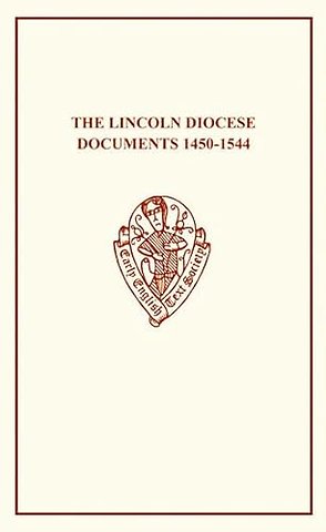 The Lincoln Diocese Documents 1450â1544