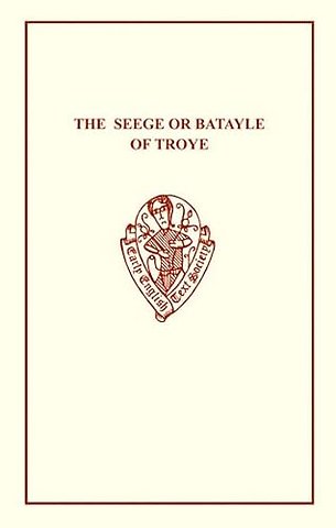 The Seege or Batayle of Troye