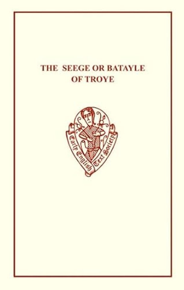 The Seege or Batayle of Troye