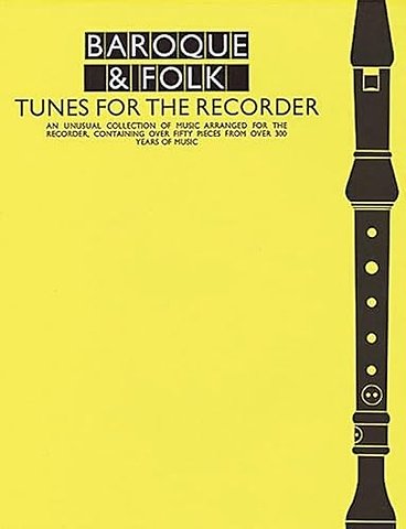Baroque And Folk Tunes For the Recorder