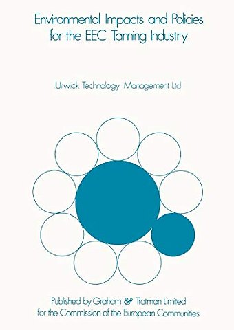 Environmental Impacts & Policies for the EEC Tanning Industry