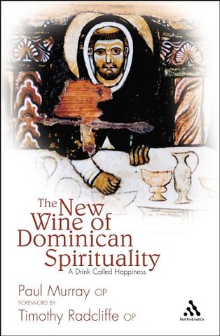 The New Wine of Dominican Spirituality