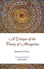 A Critique of the Abrogation Theory in Islam