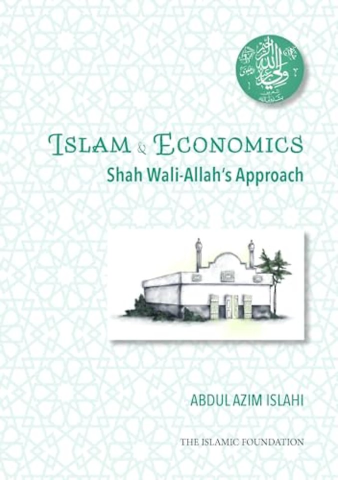 Shah Wali-Allah Dihlawi and his Economic Thought