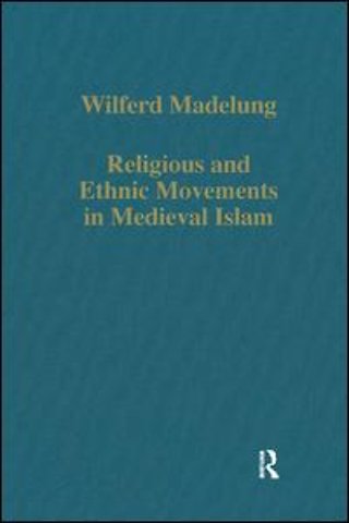 Religious and Ethnic Movements in Medieval Islam