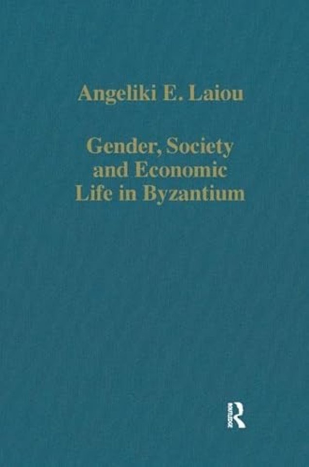 Gender, Society and Economic Life in Byzantium