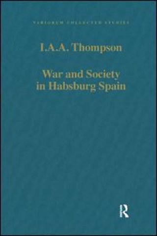 War and Society in Habsburg Spain