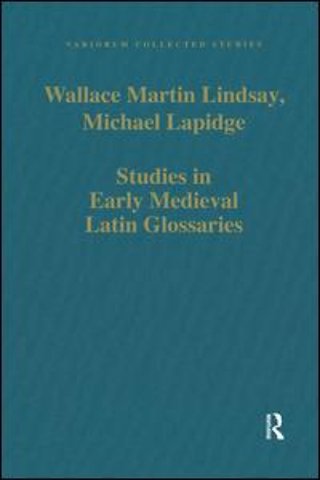 Studies in Early Medieval Latin Glossaries