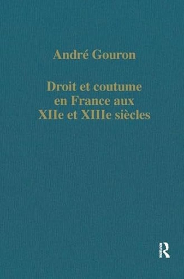 Droit et coutume en France aux XIIe et XIIIe siècles