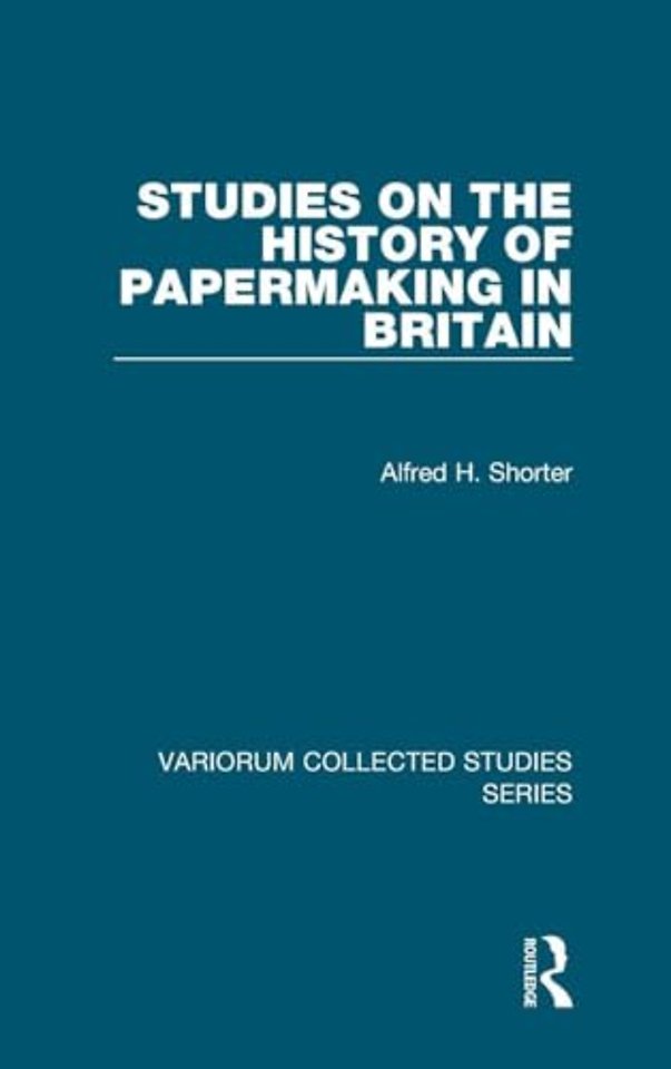 Studies on the History of Papermaking in Britain